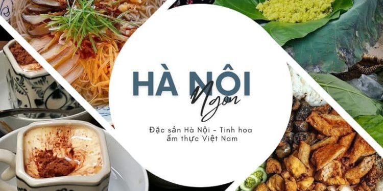 Đặc sản Hà Nội, đậm vị Thủ đô bạn không nên bỏ qua